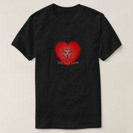 Lethal Love T-Shirt