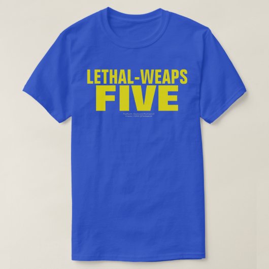 LETHAL-WEAPS VIJF T-Shirt (Design voorkant)