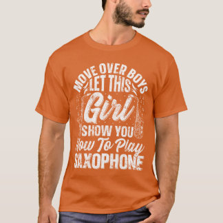 Lethis Girl Show You Howo Play Saophone Saop funny T-shirt