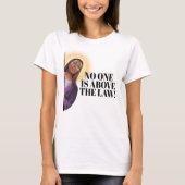 Letitia James Quote - Niemand staat boven de wet T-shirt (Voorkant)