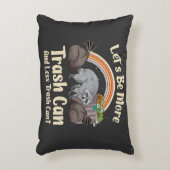 let's be more trash can and less trash can't funny accent kussen (Voorkant(Verticaal))