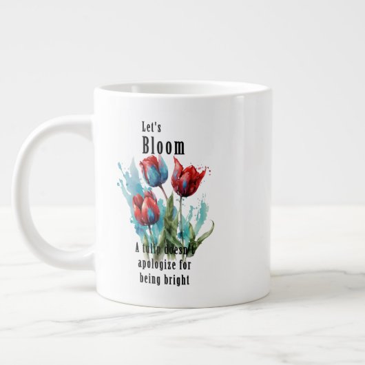 "Let's Bloom" tulp, inspirerende citaten Grote Koffiekop (Links)