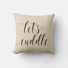 Lets Cuddle Calligraphy Kussen