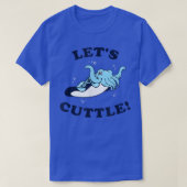 Let's Cuttle   Cuttlefish Fish Cute Cuddle  (2) T-shirt (Design voorkant)