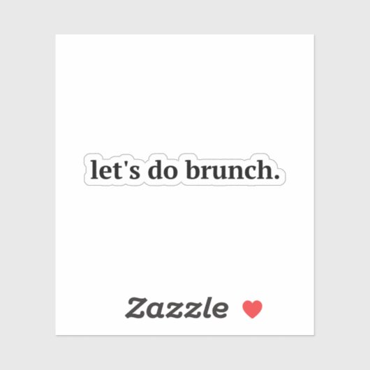 "Let's Do Brunch" ,brunch, laten doen brunch, eten Sticker (Vel)