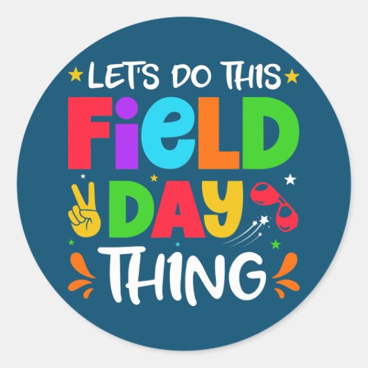 Let's Do This Field Day Thing Teacher Student Ronde Sticker (Voorkant)
