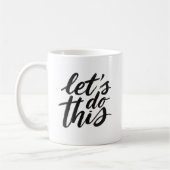 Let's Do This - Motivatie koffie-Mok voor de drukt Koffiemok (Links)