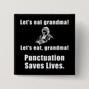 Lets Eat Grandma Vierkante Button 5,1 Cm