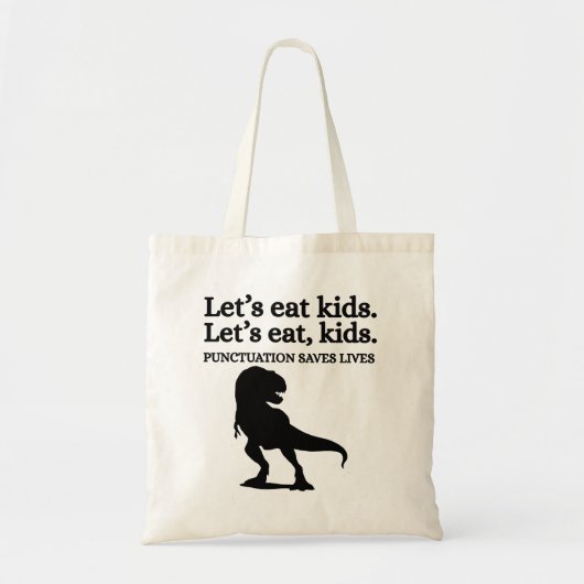 Let's Eat Kids Punctuation Grammar Funny Teacher Tote Bag (Voorkant)