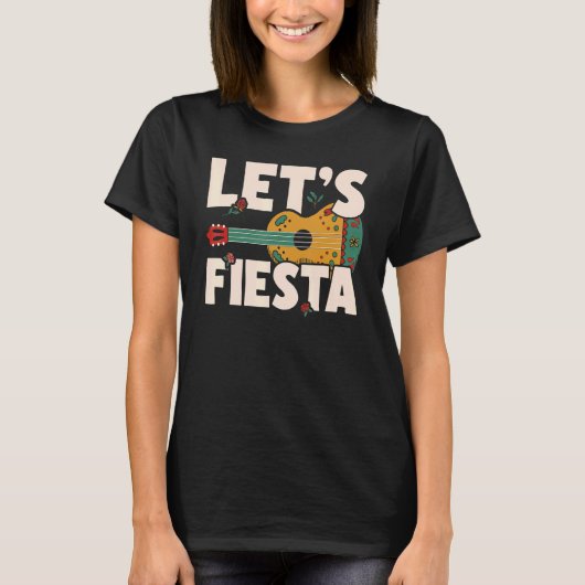 Let's Fiesta Cinco de Mayo Mexican Party 1 T-shirt (Voorkant)