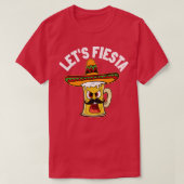 Lets Fiesta Funny Cinco de Mayo Mexican Beer met T-shirt (Design voorkant)