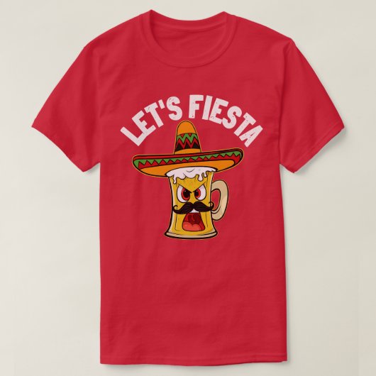 Lets Fiesta Funny Cinco de Mayo Mexican Beer met T-shirt (Design voorkant)