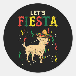 Lets Fiesta Mexican Chihuahua Dog Cinco De Mayo Pe Ronde Sticker