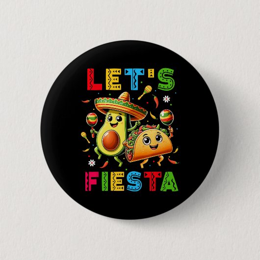 Lets Fiesta Taco Avocado Funny Cinco de Mayo Mexic Ronde Button 5,7 Cm (Voorkant)