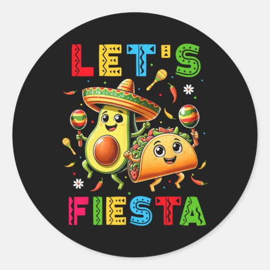 Lets Fiesta Taco Avocado Funny Cinco de Mayo Mexic Ronde Sticker (Voorkant)