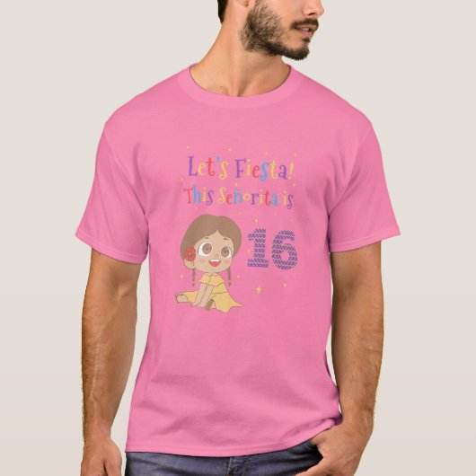 Let's Fiesta This Senorita Is 16 For 16Th Birthday T-shirt (Voorkant)