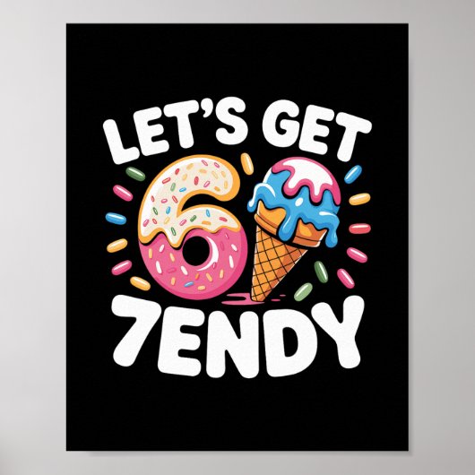 Let's Get 7endy Shirt 6 7 Meme Six Seven Shirt For Poster (Voorkant)