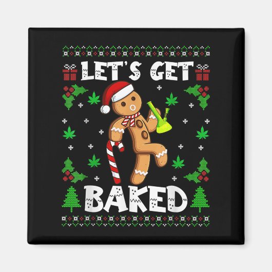 Let's Get Baked Gingerbread Man Weed Funny Christm Magneet (Voorkant)