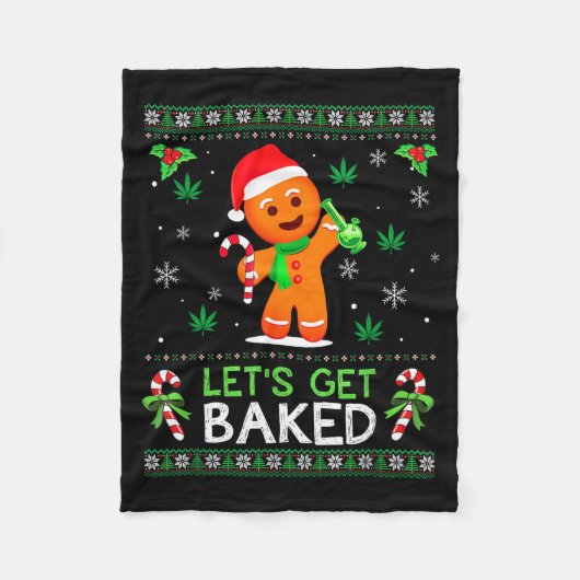 Lets Get Baked Ugly Sweater Weed Christmas Xmas  Fleece Deken (Voorkant)