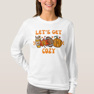 Let's Get Cozy 20XX T-shirt met lange mouwen