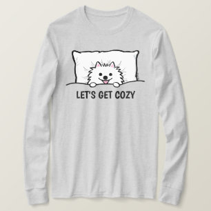 Lets get Cozy Schattig Pommeren Dog Tucked in T-shirt