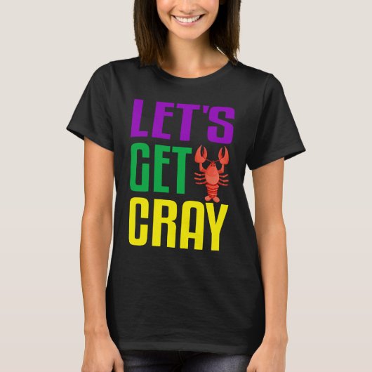 Let's Get Cray  Crawfish Mardi Gras Women Kid Boys T-shirt (Voorkant)