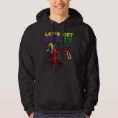 Lets Get Crazy Dabbing Crawfish Mardi Gras Beads F Hoodie (Voorkant)