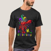Let's Get Crazy Funny Dabbing Crawfish Mardi Gras T-shirt (Voorkant)