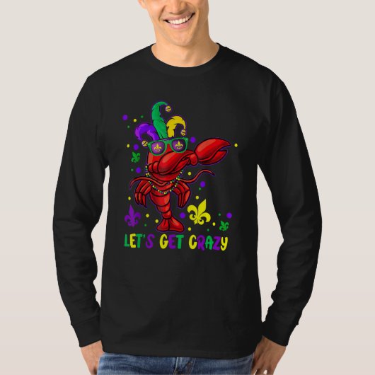 Let's Get Crazy Funny Dabbing Crawfish Mardi Gras  T-shirt (Voorkant)