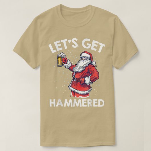 Let's Get Drunk Beer Drinking Santa Claus Funny Ch T-shirt (Design voorkant)