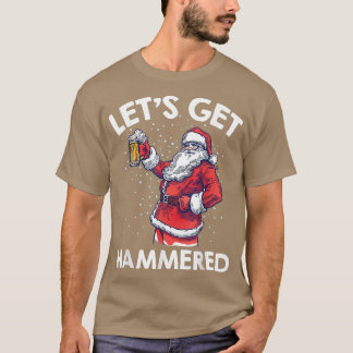 Let's Get Drunk Beer Drinking Santa Claus Funny Ch T-shirt