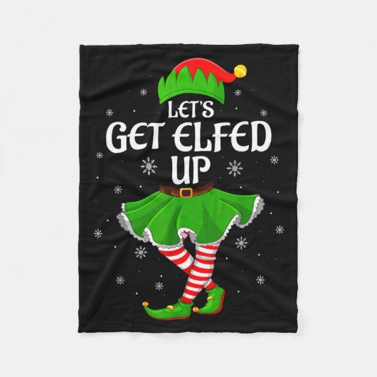 Let's Get Elfed Up Christmas Family Elf Squad Girl Fleece Deken (Voorkant)