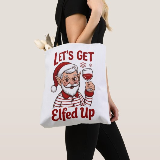 Let's Get Elfed Up Snarky Christmas Wine Elf Humor Tote Bag (Dichtbij)