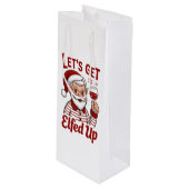 Let's Get Elfed Up Snarky Christmas Wine Elf Humor Wijn Cadeautas (Voorkant Gekanteld)