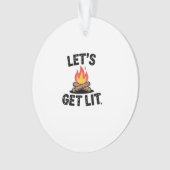 Let's Get Lit - Campfire Vibes - Camping Adventure Ornament (voorkant)