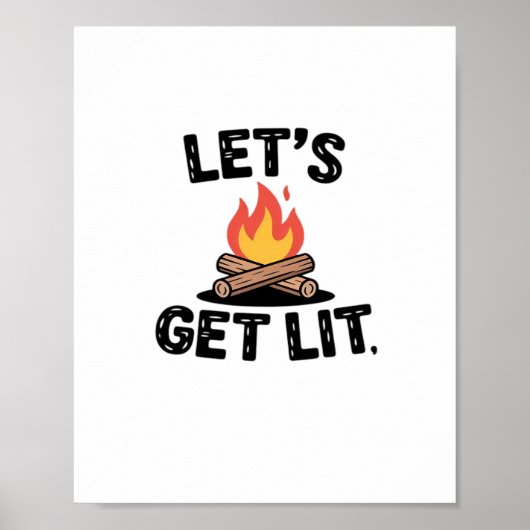 Let's Get Lit - Campfire Vibes - Camping Adventure Poster (Voorkant)