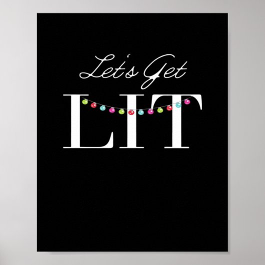 Let's Get Lit Christmas Lights Classic Poster (Voorkant)