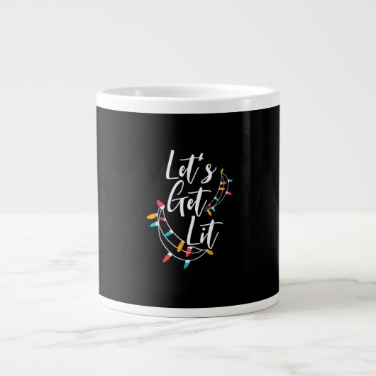 Let's Get Lit Christmas Lights Day Happy Holidays Grote Koffiekop (Voorkant)