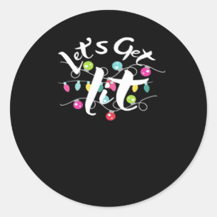 Let's Get Lit, Christmas Lights - Getting Lit At C Ronde Sticker