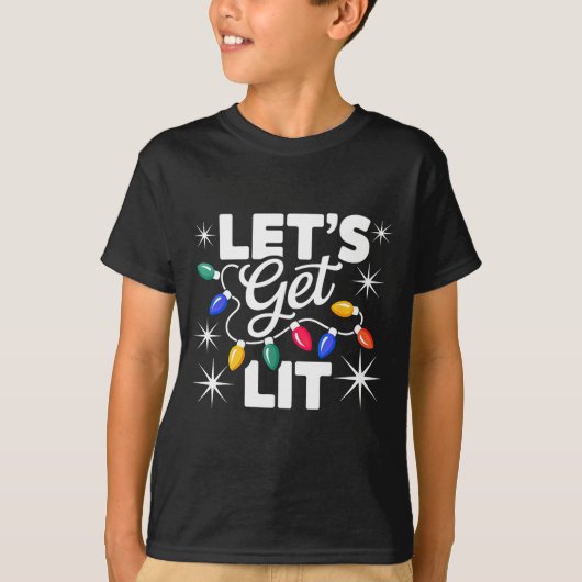Let's Get Lit Christmas Lights  T-shirt (Voorkant)