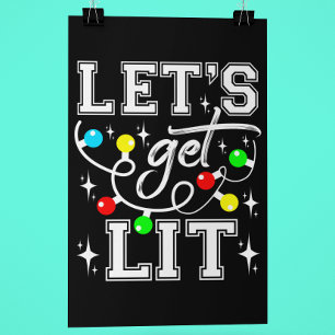 Let's Get Lit Christmas Party Funny - Kerstlicht Perfect Poster