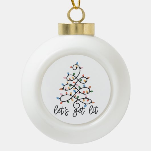 Let's Get Lit Christmas Tree Lights Classic Keramische Bal Ornament (Voorkant)