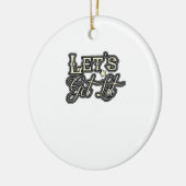 Let's Get Lit Classic Creative Casual Keramisch Ornament (Links)