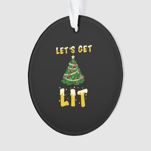 Let's Get Lit Classic Creative Unique Ornament (voorkant)