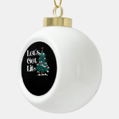 Let's Get Lit Classic Keramische Bal Ornament (Rechts)