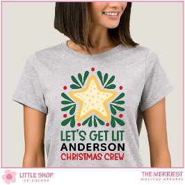 Let's Get Lit Customizable Family Christmas Crew T-shirt