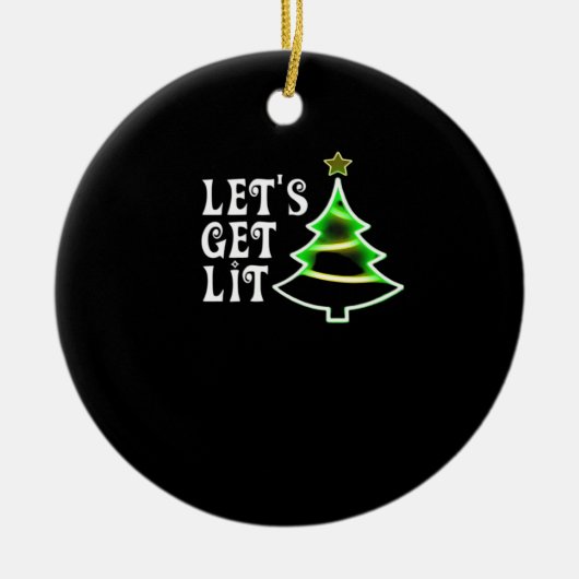 Let's Get Lit Design Adult Funny Christmas Essenti Keramisch Ornament (Voorkant)