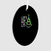 Let's Get Lit Design Adult Funny Christmas Essenti Ornament (voorkant)