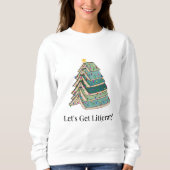 Let's Get Lit(erary) Holiday Trui (Voorkant)