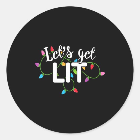 Lets Get Lit Funny Christmas Drinking Apparel Xma  Ronde Sticker (Voorkant)